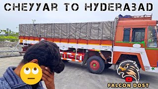 cheyyar to Hyderabad | After 48 hr loading 😔 bada dost i3 🫂 12wheel 🚛 FD 😎