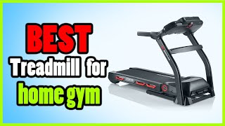 ✅Best treadmill for home gym in 2023