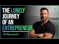 Ed Mylett on The Road Less Travelled & Loneliness | The Renaissaint