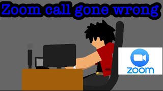 Zoom call gone wrong