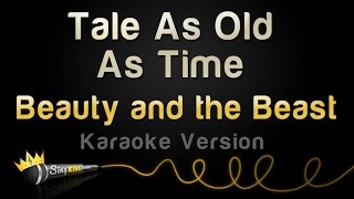 Beauty And The Beast - Tale As Old As Time (Karaoke Version)