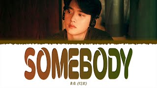 D.O. (디오) - Somebody (1 HOUR LOOP) Lyrics | 1시간 가사
