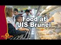 Food at JIS Brunei - Jerudong International School (JIS Brunei)