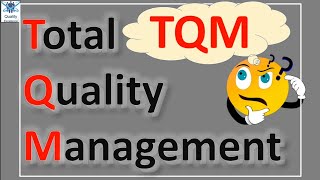 TQM (Total Quality Management) | TQM Total Quality Management lecture in English | TQM | TQM concept