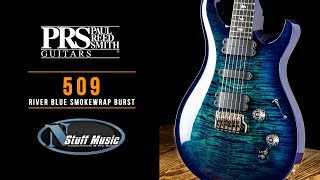 PRS 509 - River Blue Smokewrap - In-Depth Demo!