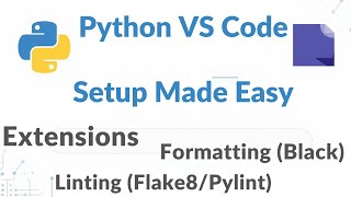 Python VS Code Setup Tutorial | Extensions, Formatter & Linting for Beginners