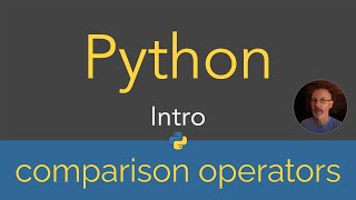 Python | Intro - comparison operators (4/29)
