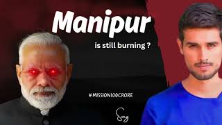 @dhruvrathee Manipur jal raha hai || why manipur is still burning? || song ||dhruv rathee army