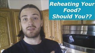 Why You Should Be Careful When Reheating Your Food