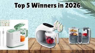 Top 5 Best Baby Food Maker - Buying Guide 2026