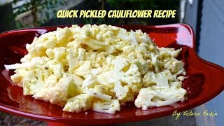 Quick Pickled Cauliflower Recipe | By VIctoria Paikin