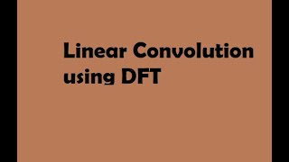 Linear Convolution using DFT