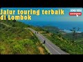 part 1 : Explore di Pulau Lombok 360 via  jalur Mekaki hills