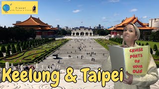 Keelung/Taipei - How to DIY a budget cruise port visit