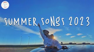 Download Best summer songs 2023 🍧 Songs for your summer road trips 2023 mp3