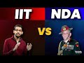 ❤️IIT vs NDA | Truth 😱😱 Which is Better ???