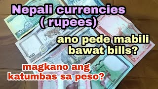 Nepali currency rupees..ano pede mabili at magkano ang katumbas sa peso?