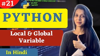 Global & local Variable in python |Global Keyword in python | [Hindi] Python Tutorial #21 #
