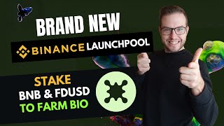 NEW Binance Launchpool BIO, Stake BNB \u0026 FDUSD to EARN BIO