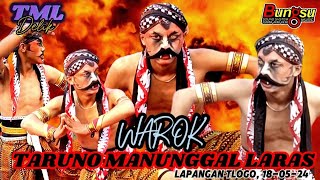 SPEKTAKULER ‼️ WAROK TML || TARUNO MANUNGGAL LARAS || BABAK SIANG , 18 MEI 2024