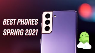 Best Android Phones - Spring 2021