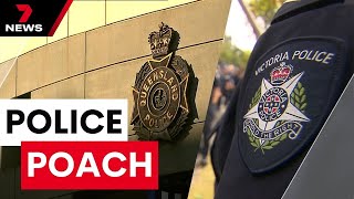 Queensland trying to prize police officers out of Victoria | 7NEWS