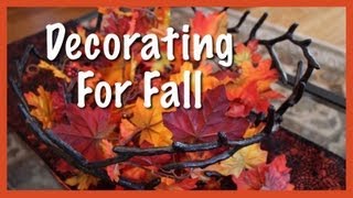 Decorating for Fall (October 2013)