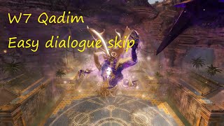 [GW2] | W7 Pre Qadim Dialogue Skip