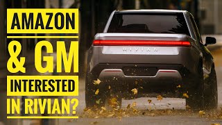 Why Rivian is Being Courted by GM & Amazon