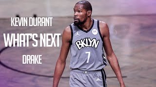 Kevin Durant Mix - "What's Next" ft. Drake