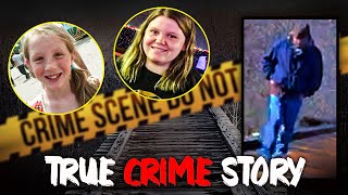 Delphi Murders | The story of Abby and Libby