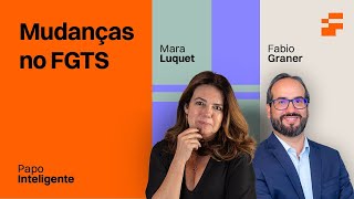 FGTS: entenda os impactos do adiamento da votação | Inteligência Financeira