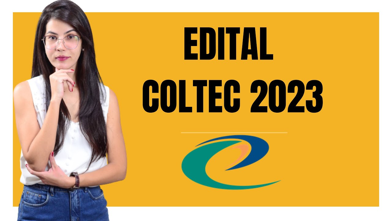 Edital Coltec 2023 Youtube