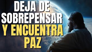 Confía en Dios: Cómo dejar de SOBREPENSAR y encontrar paz