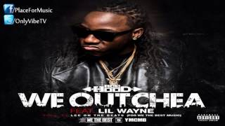 Ace Hood - We Outchea ft. Lil Wayne