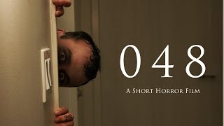 "048" - Horror Short Film