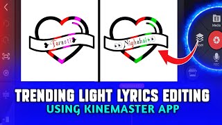 New Light Effect Lyrics Editing 2022 || Kinemaster Light Effect Status kase Banaye ||