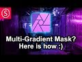 More than one Gradient in a Mask? Here is how - Affinity Photo Secrets