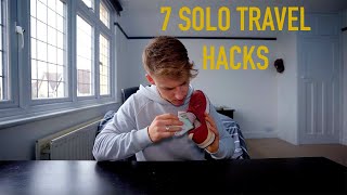 7 Solo TRAVEL HACKS - you MUST know before going