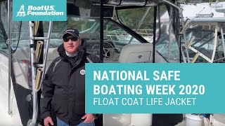 National Safe Boating Week 2020  | Day One |  Float Coat Life Jacket