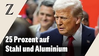 Trump kündigt Zölle auf Importe von Stahl und Aluminium an