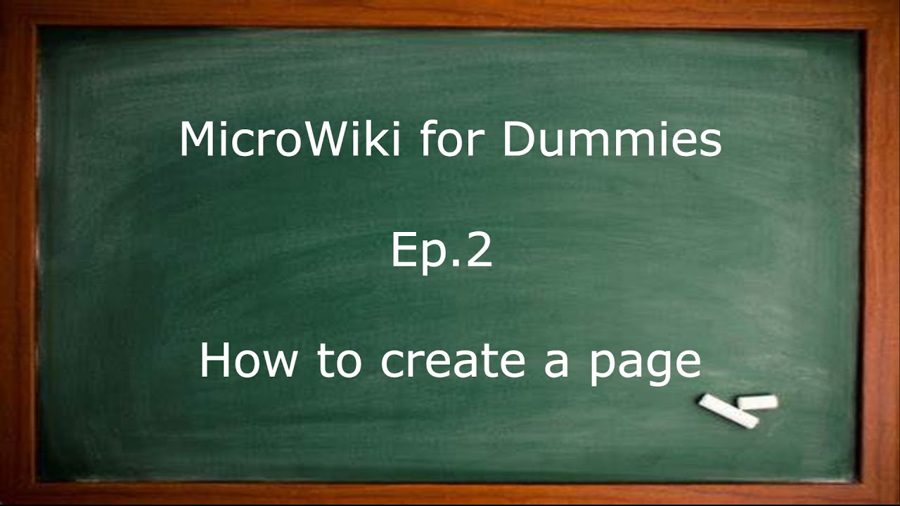 MicroWiki For Dummies Ep. 2 Creating A Page - YouTube