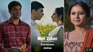 Meri Zuban Kamal khan status | meri zuban kamal khan whatsapp status |meri zuban sargun mehta status