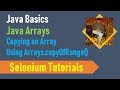 22K. Java Basics for Selenium - Java Arrays - Copying an Array using Arrays.copyOfRange()