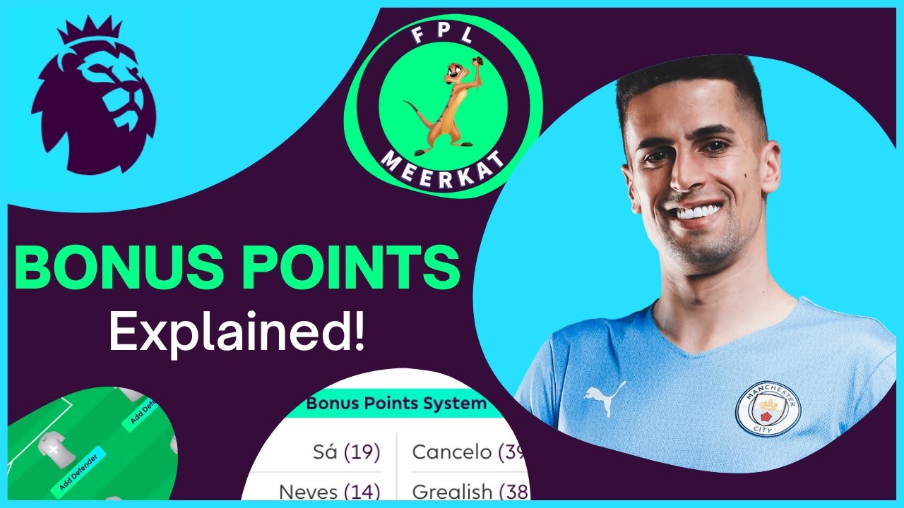 FPL BONUS POINTS SYSTEM EXPLAINED | TOP 10 BONUS MAGNETS IN EACH ...