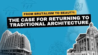 The Case for Returning to Traditional Architecture