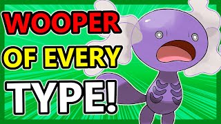 A WOOPER of EVERY TYPE!