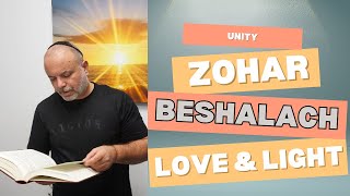 ZOHAR BESHALACH v. 21-30 LOVE \u0026 LIGHT