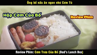 ông bố nấu ăn ngon như cơm tù - review phim Cơm Trưa Của Bố