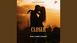 Closer